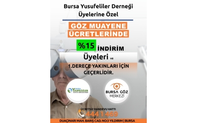 Bursa Göz Merkezi'nden derneğimize yüzde15 indirim.
