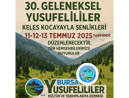30. GELENEKSEL YUSUFELİLİLER KELES KOCAYAYLA ŞENLİKLERİ 
