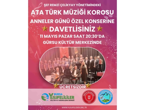 ATA TÜRK MÜZİĞİ KOROSU ANNELER GÜNÜ ÖZEL PROGRAMINA DAVETLİSİNİZ.