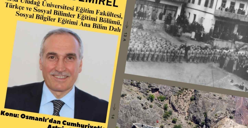 Osmanlı’dan Cumhuriyet’e Artvin Bölgesinde İdari Yapı" konulu söyleşi