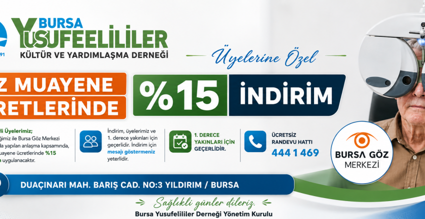 Bursa Göz Merkezi'nden derneğimize yüzde15 indirim.