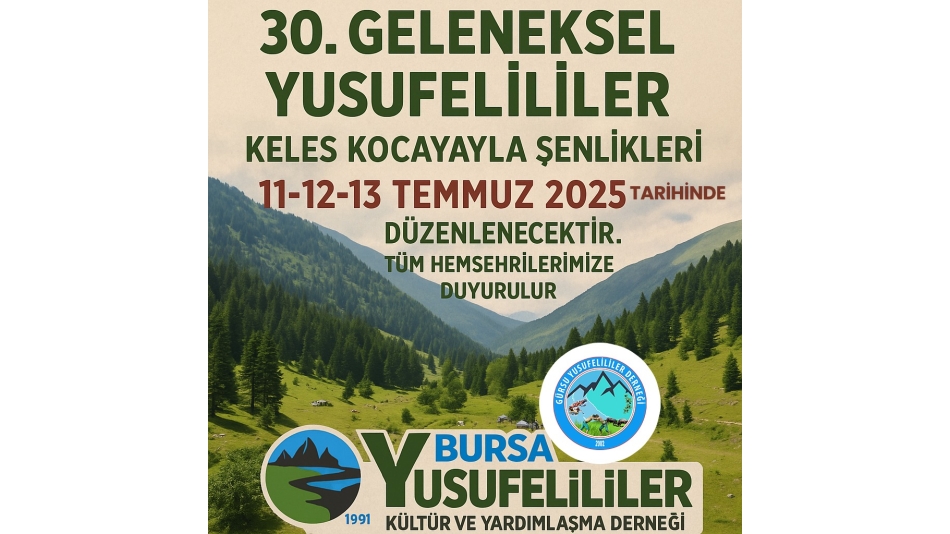 30. GELENEKSEL YUSUFELİLİLER KELES KOCAYAYLA ŞENLİKLERİ 